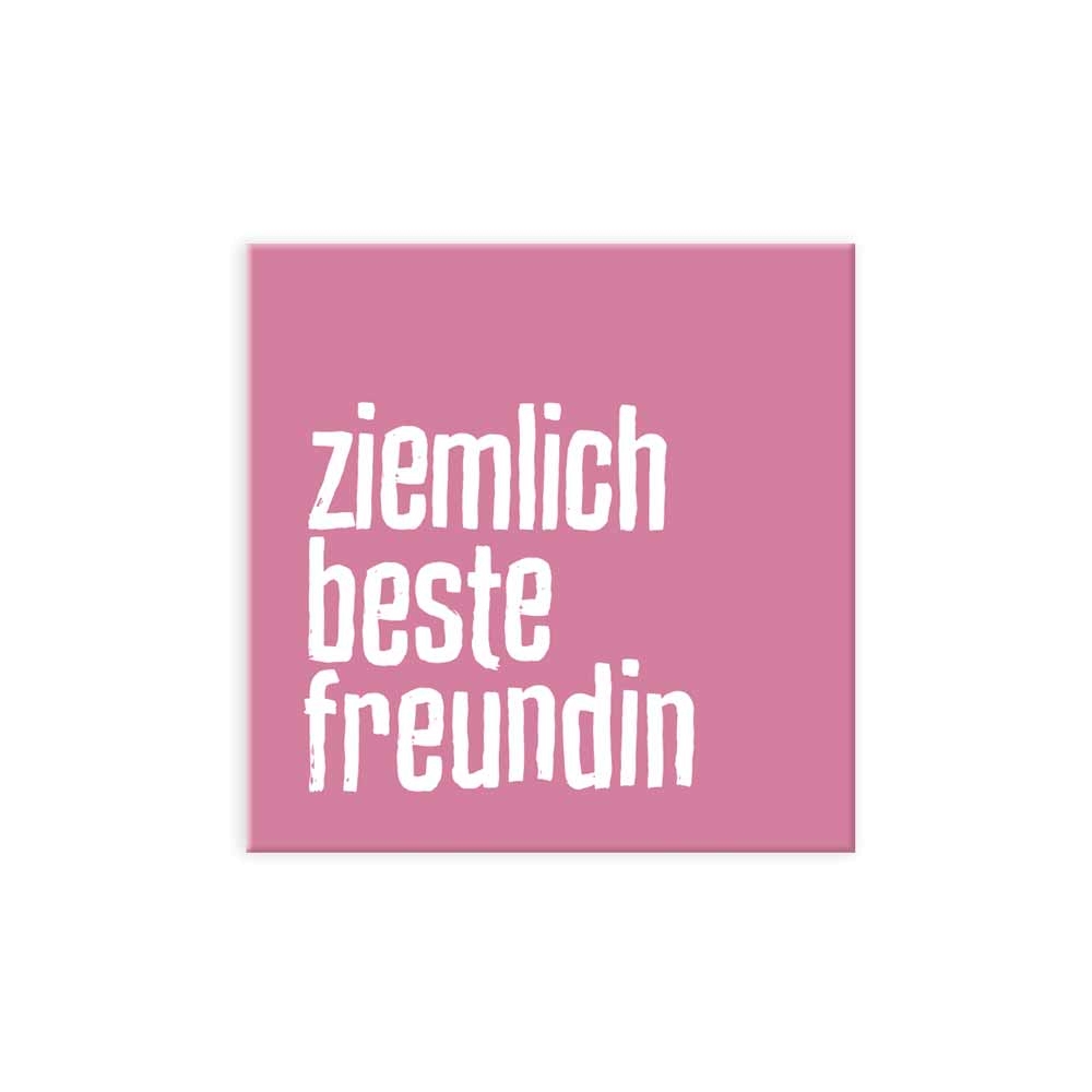Chilitype - Magnet - Ziemlich beste Freundin