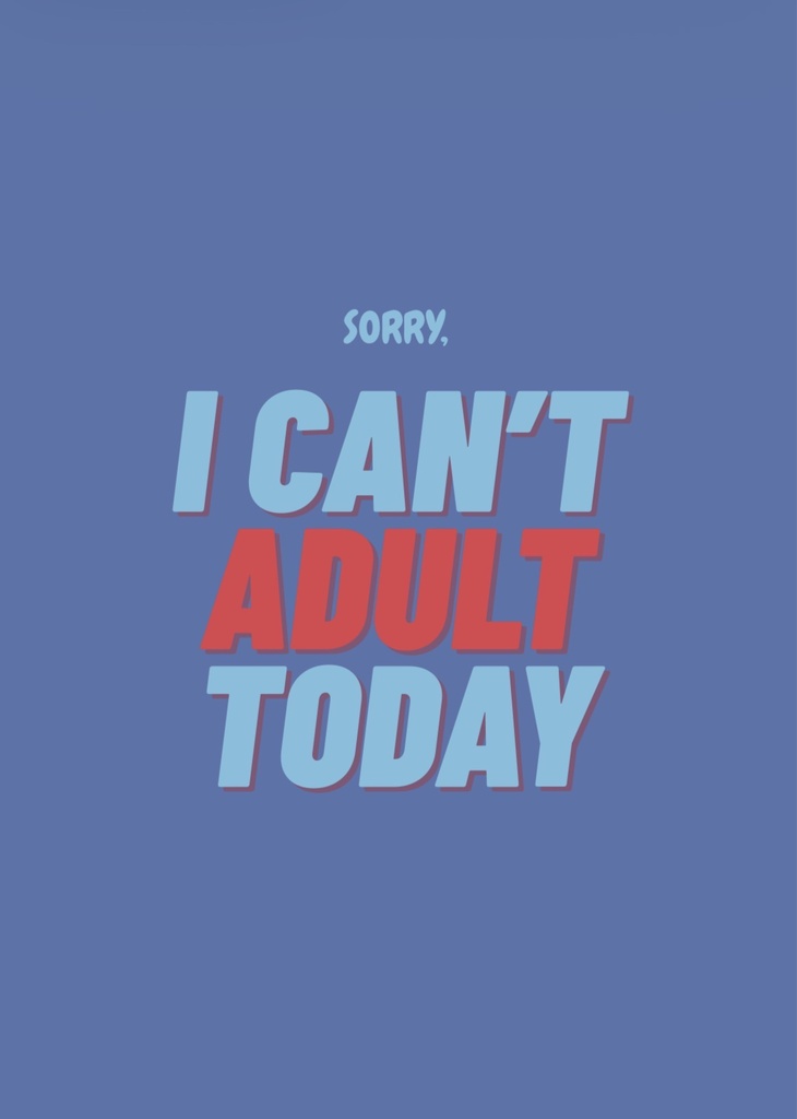 Stilbude - Postkarte - Sorry, I can‘t adult today