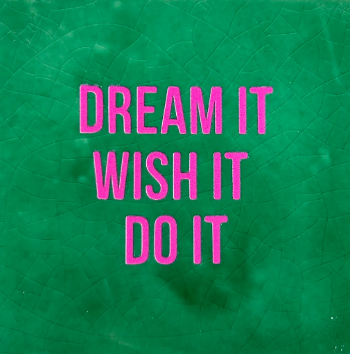 [04.10.25093] Yett tiles - Fliese/Untersetzer - Dream it, wish it, do it - grün/rosa