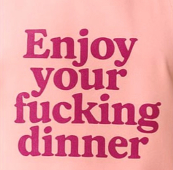 Cabinet Mode Therapie Paris - ENJOY YOUR FUCKING DINNER Schürze pink