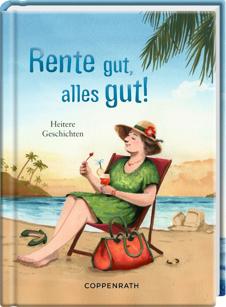 Coppenrath - Buch - Heitere Geschichten: Rente gut, alles gut
