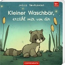 Coppenrath - Kinderbuch - Liebling: Kleiner Waschbär, erzähl mir von dir