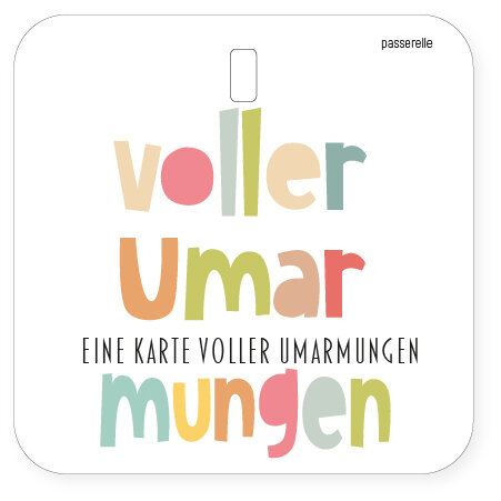 Passerelle - Mini Karte - Voller Umarmungen