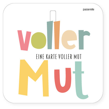 Passerelle - Mini Karte - Voller Mut