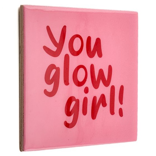 [Te2887] Fliese - You glow girl