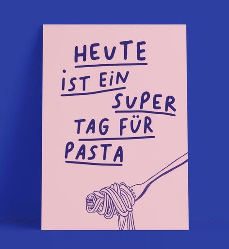 [PK-056] Studio Danii - Postkarte - Heute ist ein super Tag für Pasta