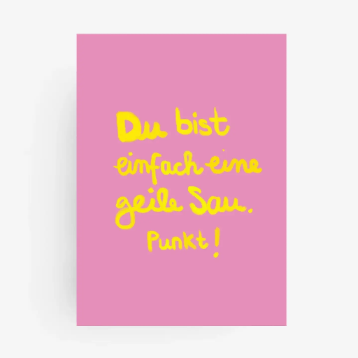 Hej Ibiza - Postkarte - Du bist einfach eine geile Sau