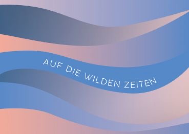 [ais-3140] Buttique - Postkarte DIN A6 - Wilde Zeiten